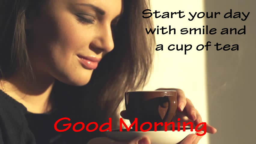 Good-Morning-start-day-with-smile-and-a-cup-of-tea