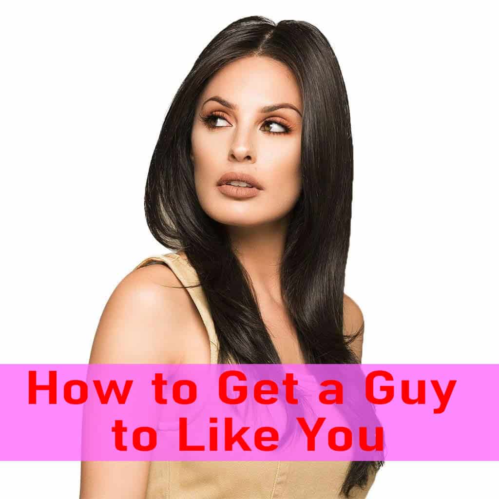 Best Hack For How to Get a Guy to Like You