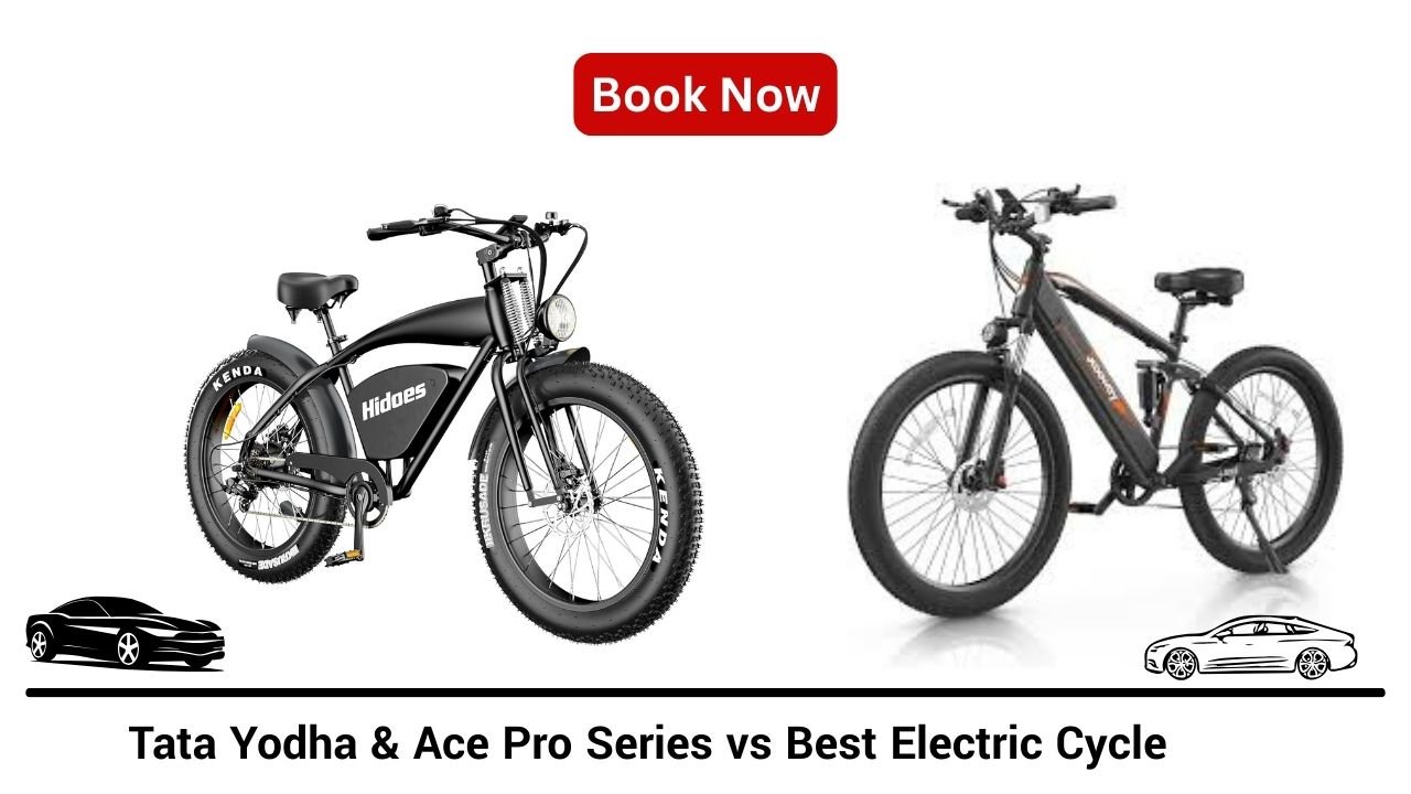 Tata Yodha Ace Pro & Electric Cycles